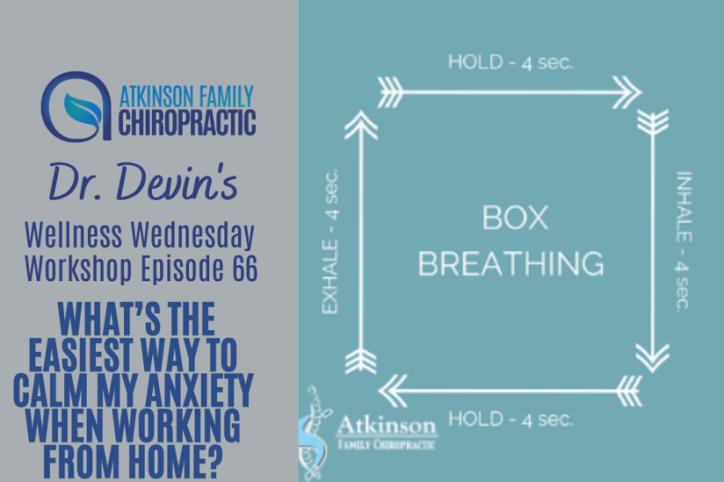 What’s the easiest way to calm my anxiety when working from home?