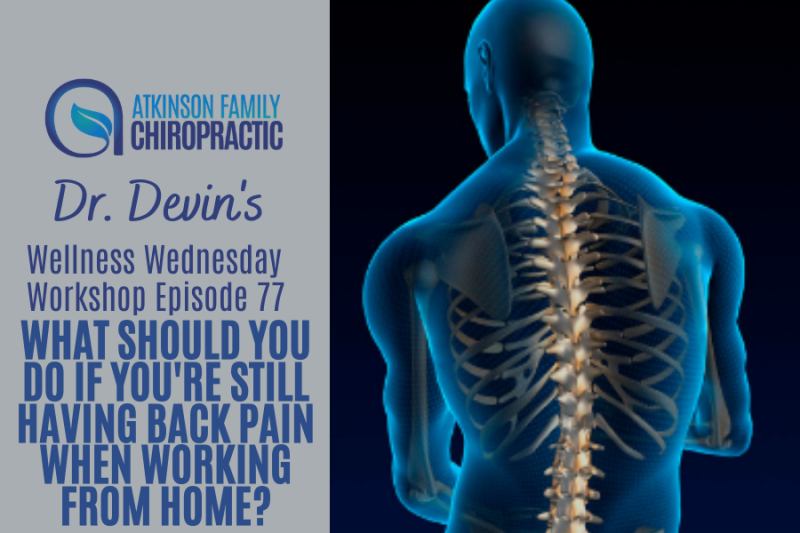 What should you do if you're still having back pain when working from home?