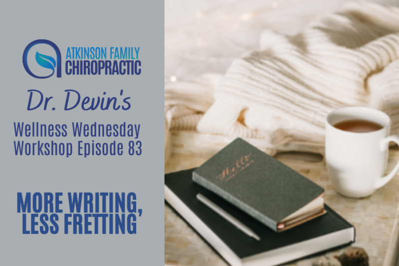 More Writing, Less Fretting