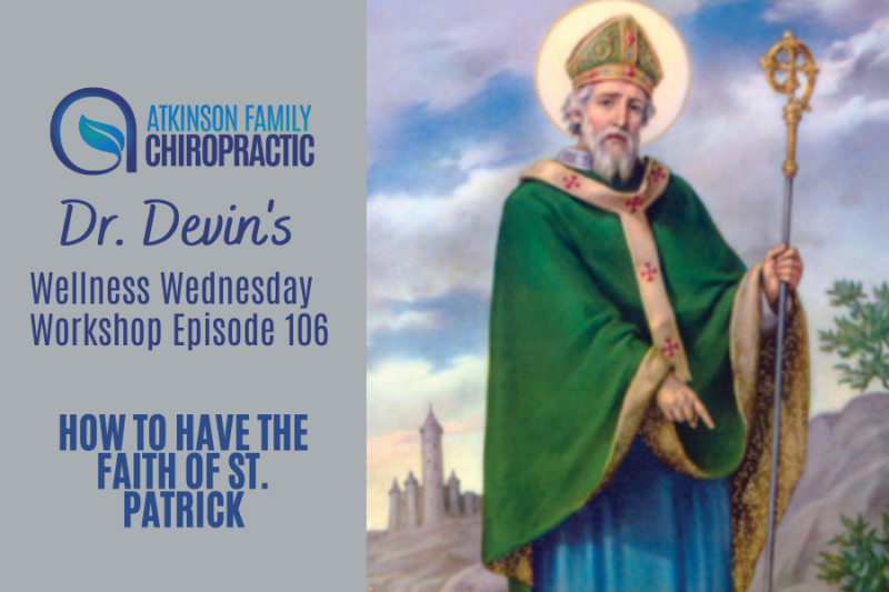 How to have the Faith of St. Patrick